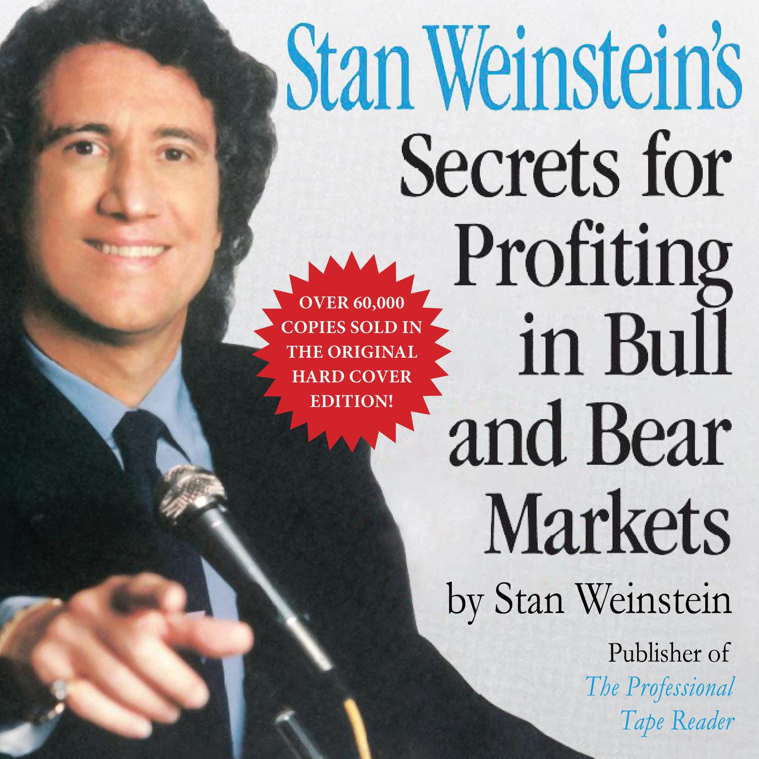 Stan Weinsteins Secrets For Profiting in Bull and Bear Markets Audiobook, by Stan Weinstein