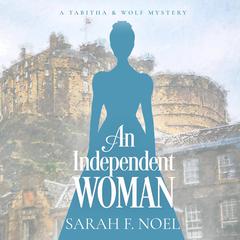 An Independent Woman Audibook, by Sarah F. Noel