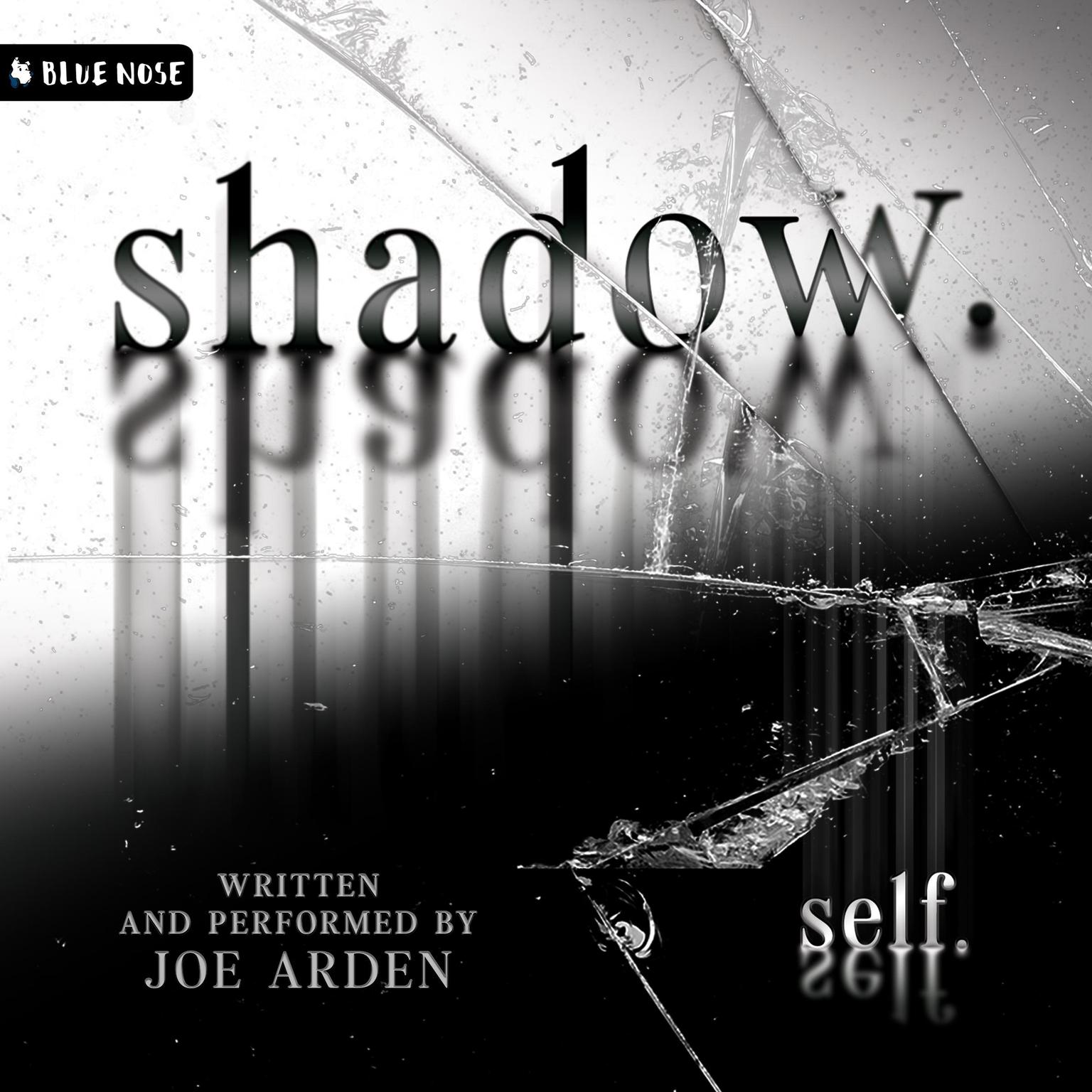 shadow.self. Audiobook, by Joe Arden