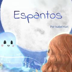 Espantos Audibook, by Isabel Kuri