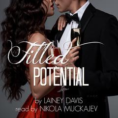 Filled Potential Audibook, by Lainey Davis