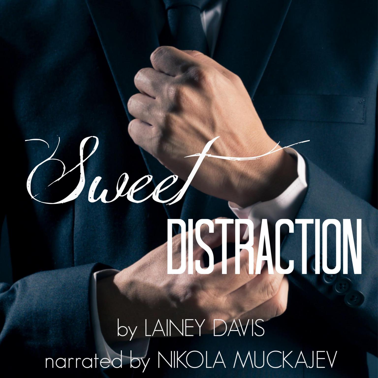 Sweet Distraction Audiobook, by Lainey Davis