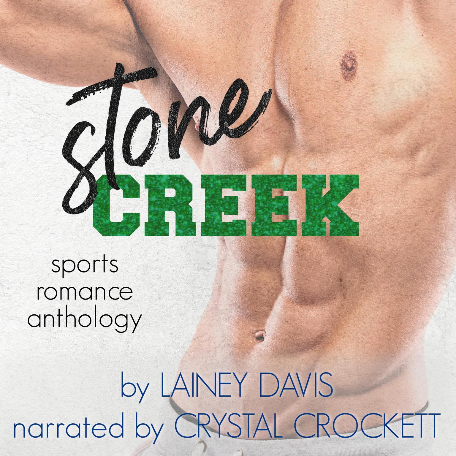 Stone Creek: Sports Romance Anthology Audiobook, by Lainey Davis