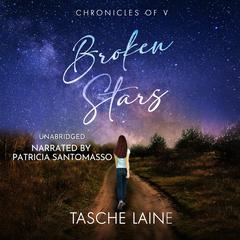 Broken Stars: A Teen Detective Mystery Audibook, by Tasche Laine