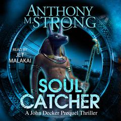 Soul Catcher Audibook, by Anthony M. Strong