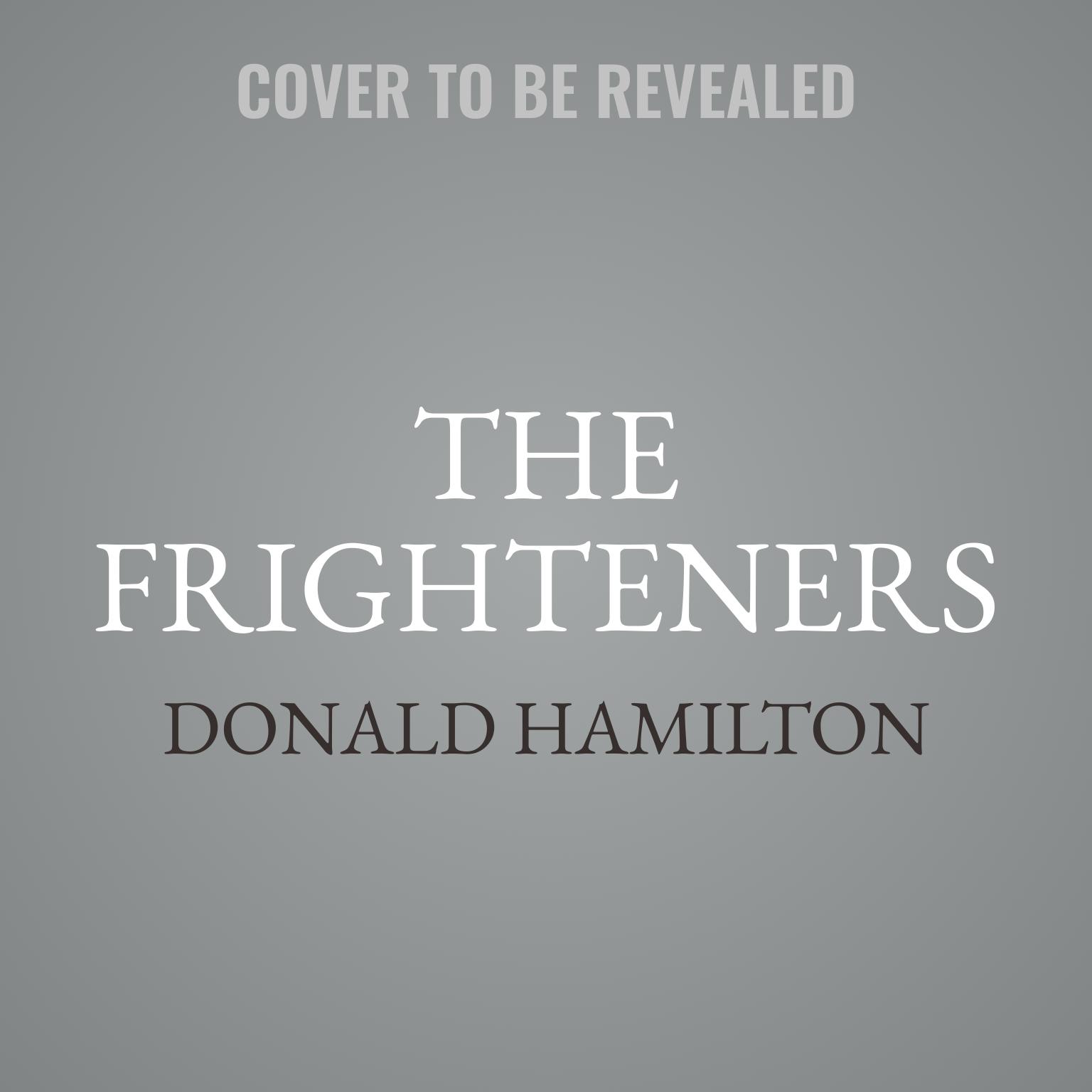 The Frighteners Audiobook, by Donald Hamilton