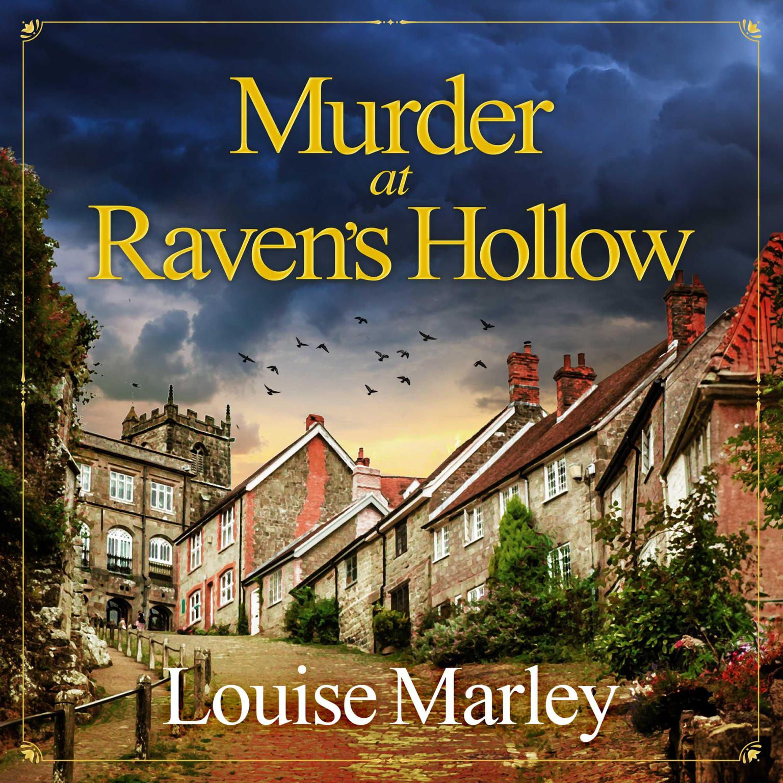 Murder at Ravens Hollow: A completely addictive English cozy murder mystery Audiobook, by Louise Marley