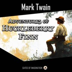 Adventures of Huckleberry Finn Audibook, by Mark Twain