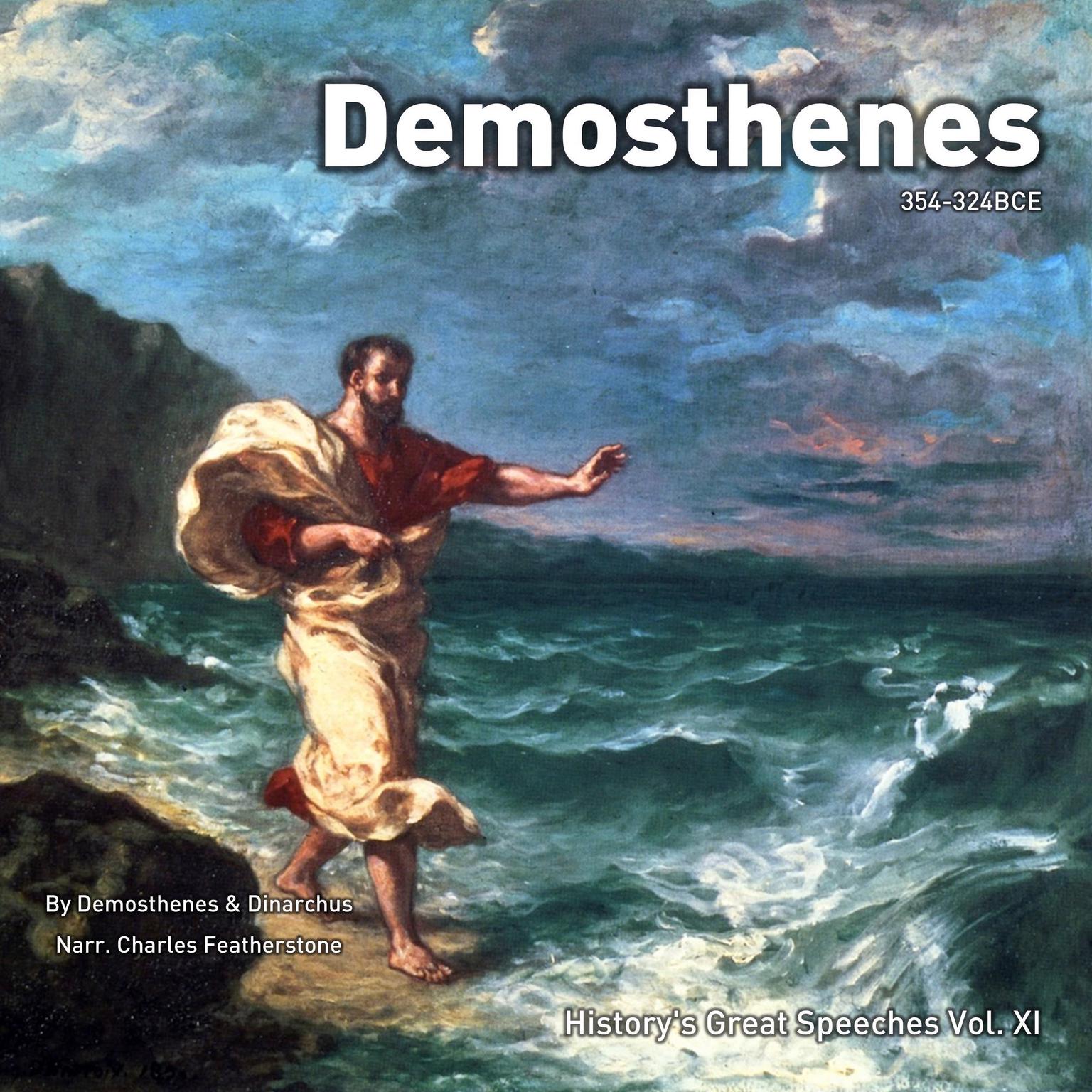 Demosthenes, 354-324BCE: Historys Greatest Orator Audiobook, by Demosthenes 