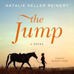 The Jump: A Novel Audibook, by Natalie Keller Reinert