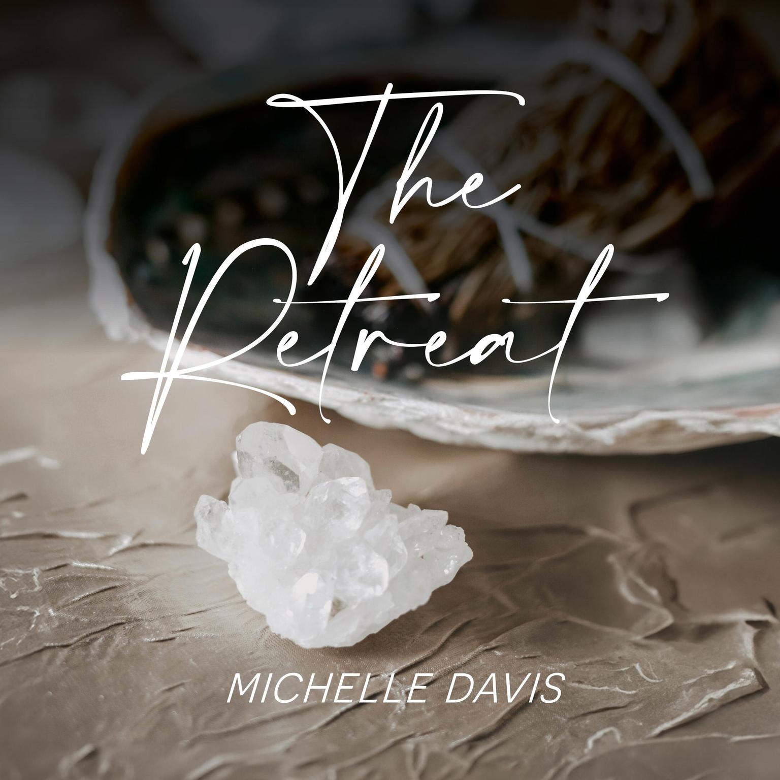 The Retreat Audiobook, by Michelle Davis