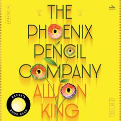 The Phoenix Pencil Company: A Novel Audibook, by 