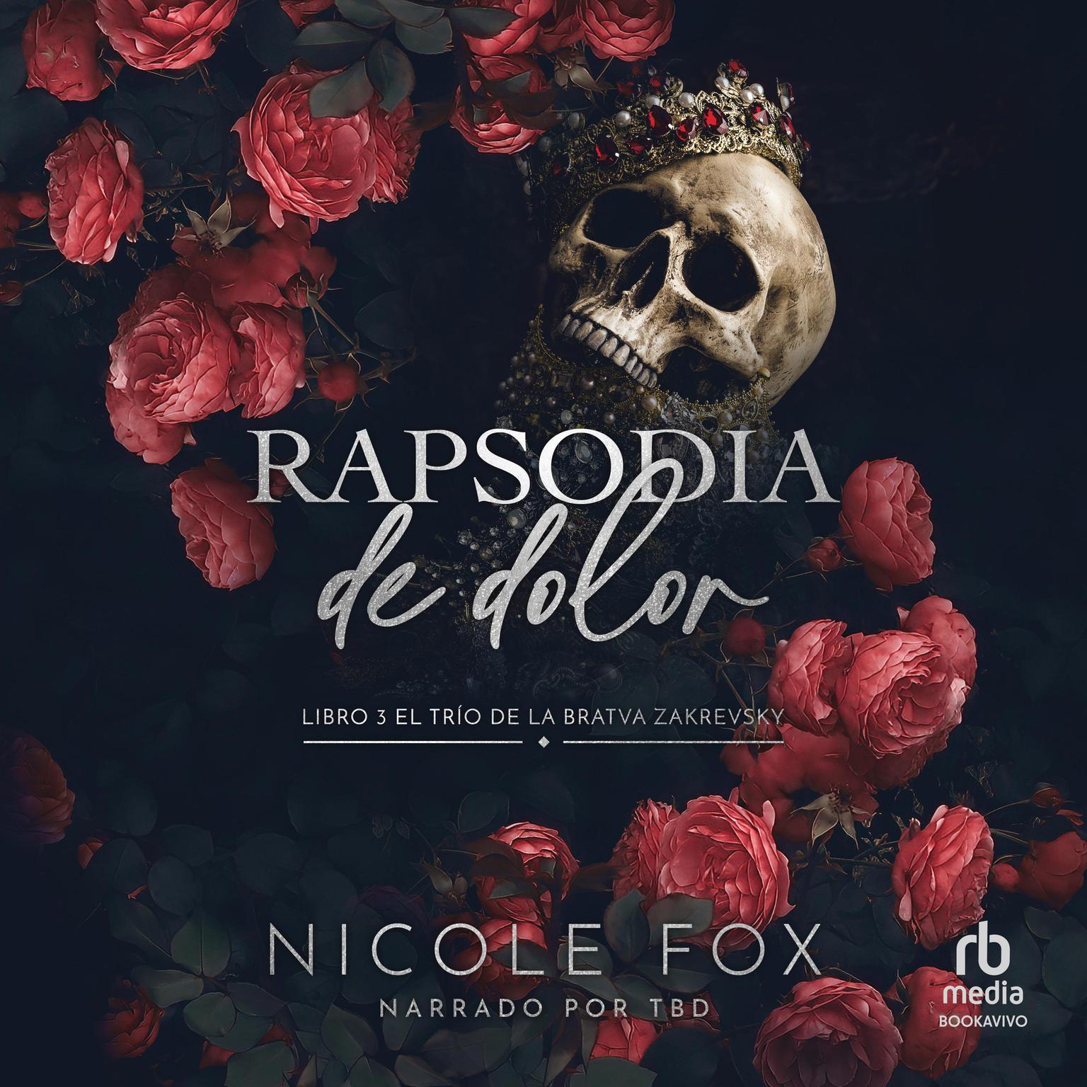 Rapsodia de dolor Rhapsody of Pain Audiobook, by Nicole Fox