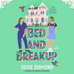 Bed and Breakup: A Novel Audibook, by 