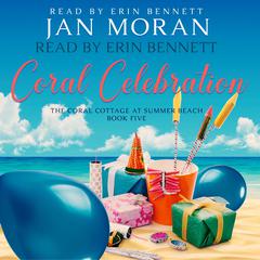 Coral Celebration Audibook, by Jan Moran