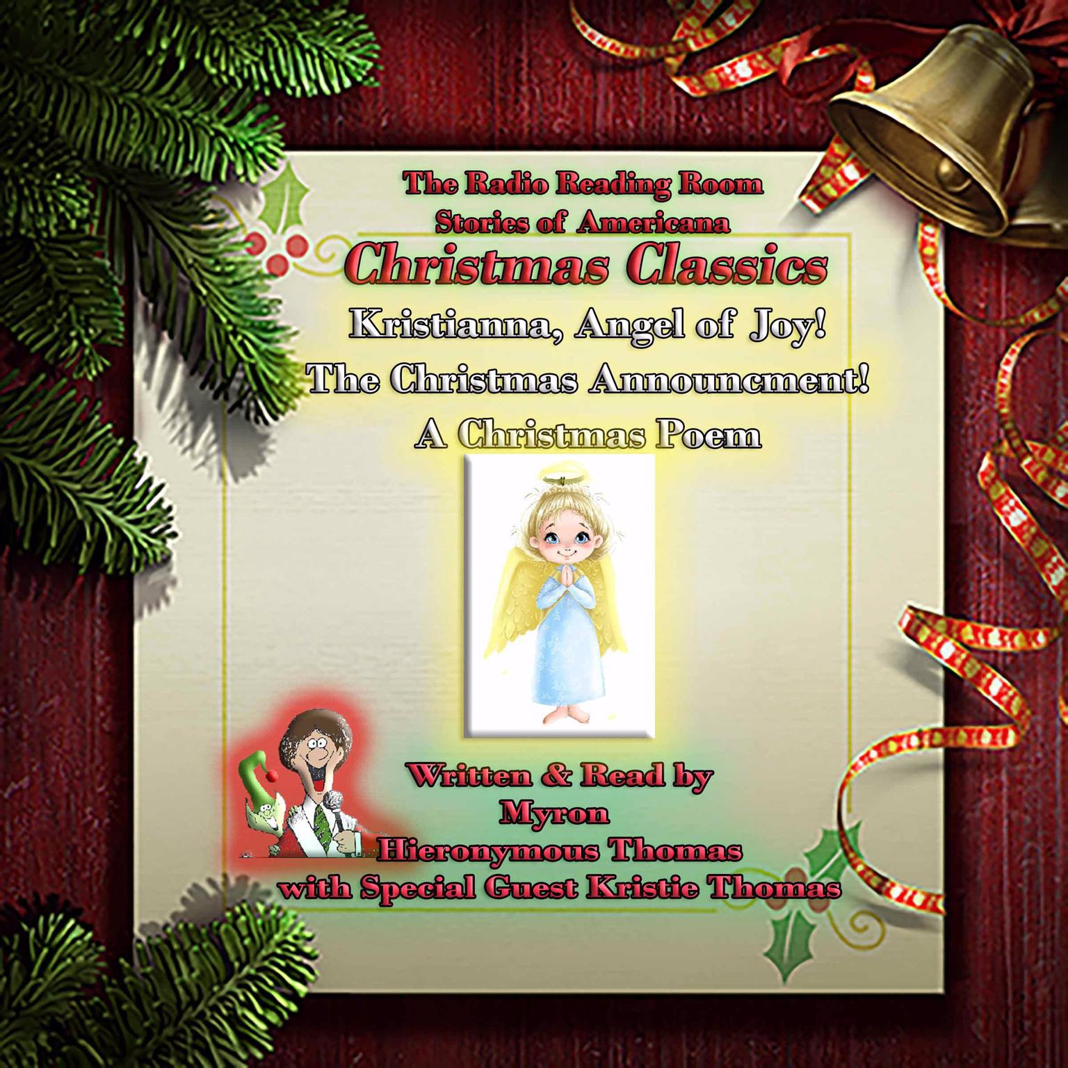 Kristianna, Angel of Joy!: The Christmas Announcement! Audiobook, by Myron Hieronymous Thomas