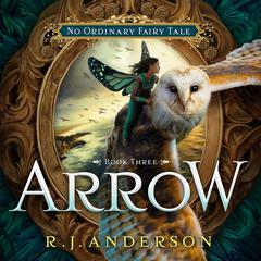 Arrow Audibook, by R. J. Anderson