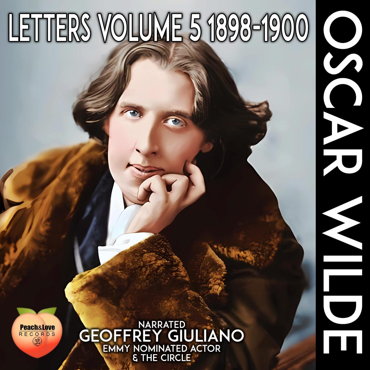 Oscar Wilde: Letters Volume 5 1898-1900 Audiobook, by Oscar Wilde