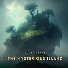 The Mysterious Island Audibook, by Jules Verne