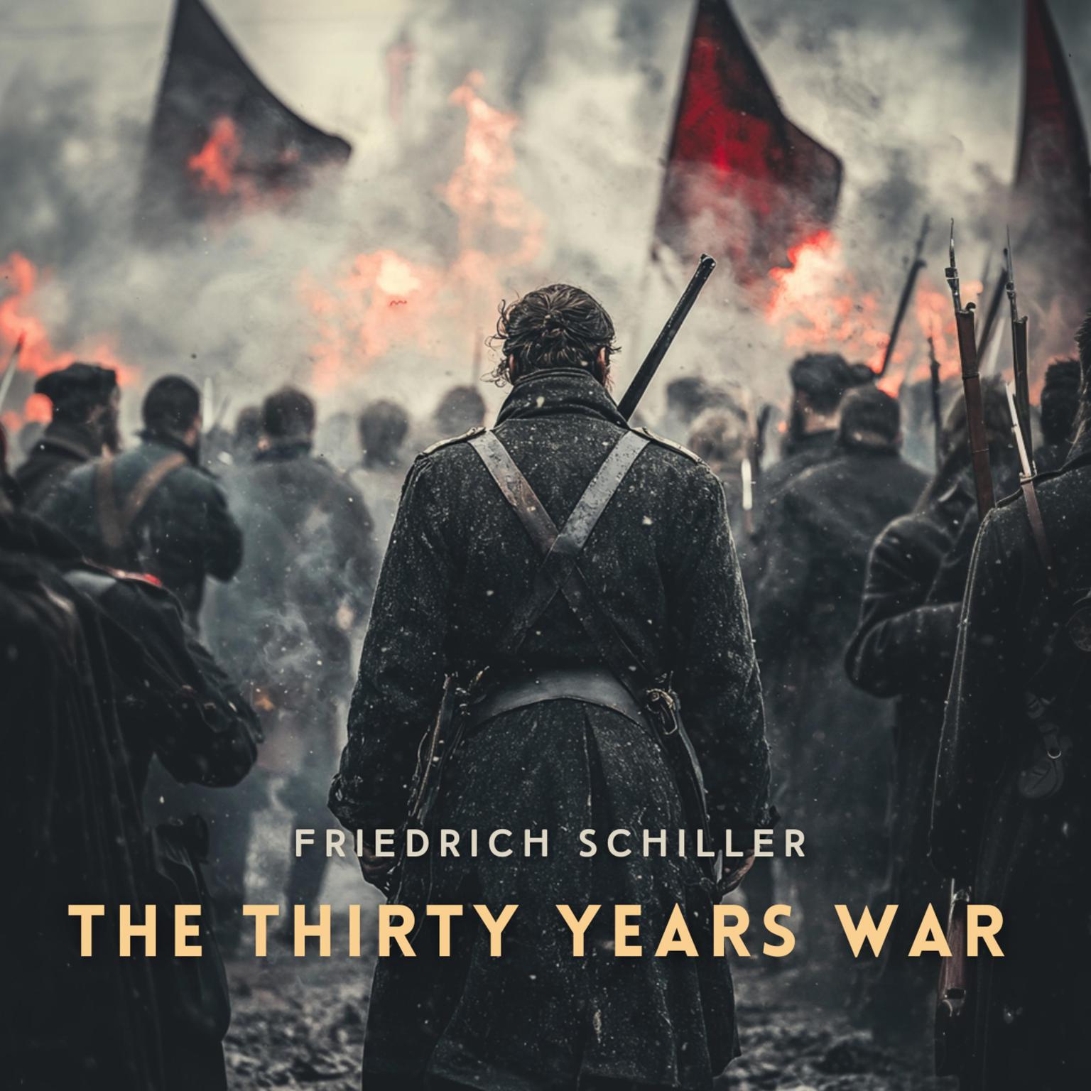 The Thirty Years War Audiobook, by Friedrich Schiller