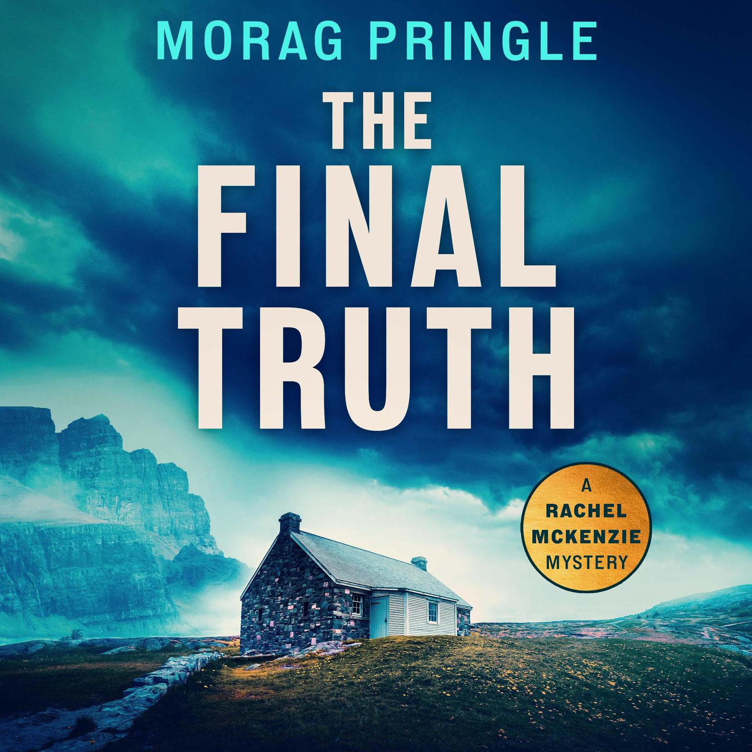 The Final Truth: An absolutely unputdownable Scottish crime thriller Audiobook, by Morag Pringle