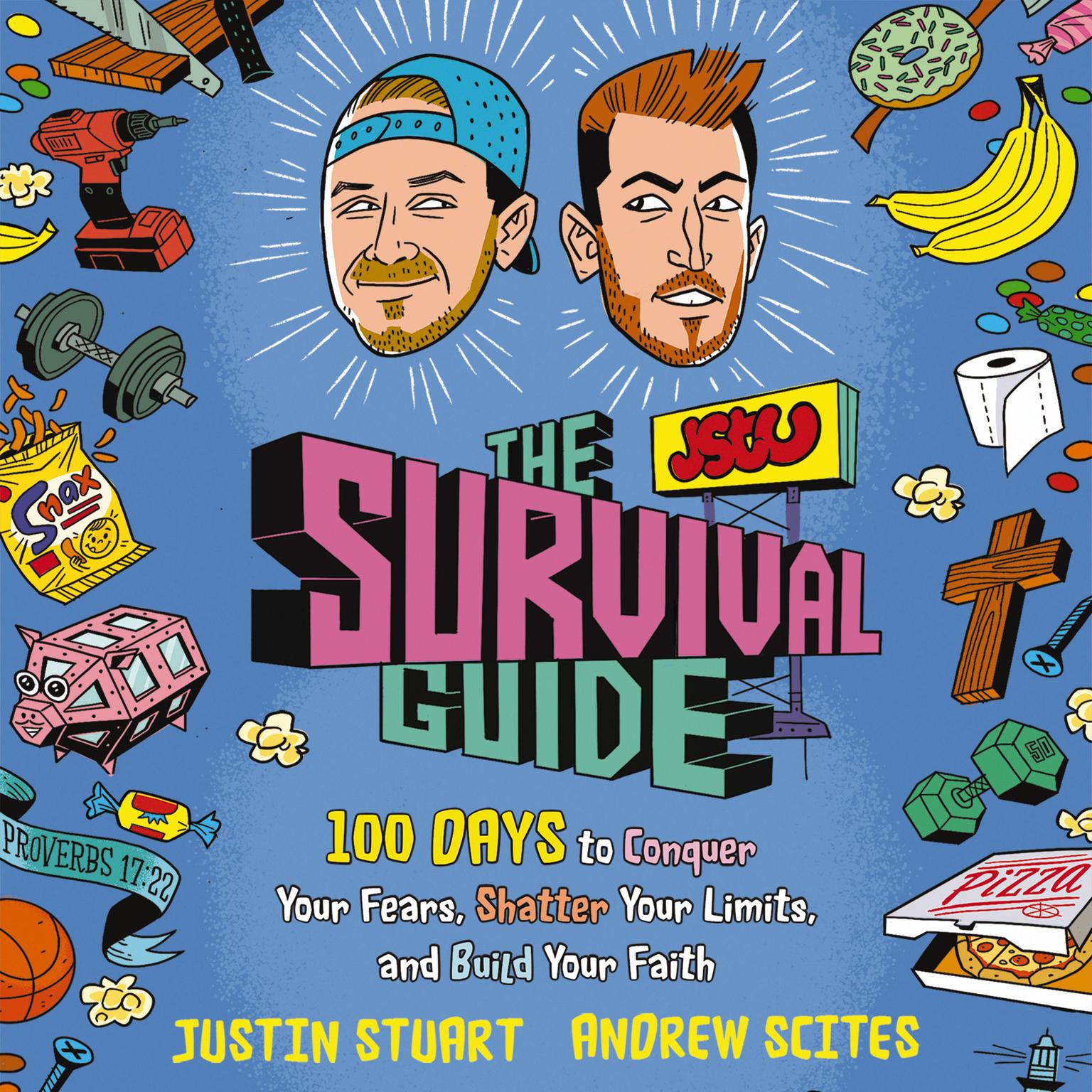 The JStu Survival Guide: 100 Days to Conquer Your Fears, Shatter Your Limits, and Build Your Faith Audiobook, by Andrew Scites