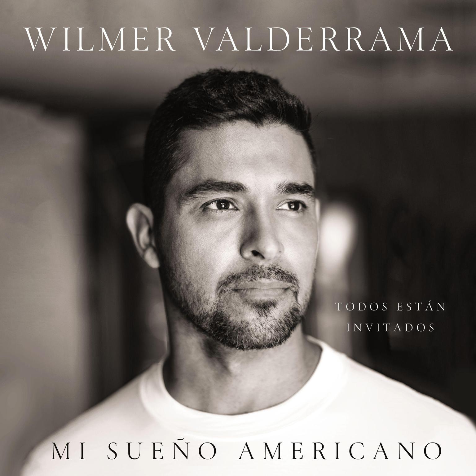 Mi sueño americano: Todos están invitados Audiobook, by Wilmer Valderrama