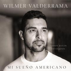 Mi sueño americano: Todos están invitados Audibook, by Wilmer Valderrama