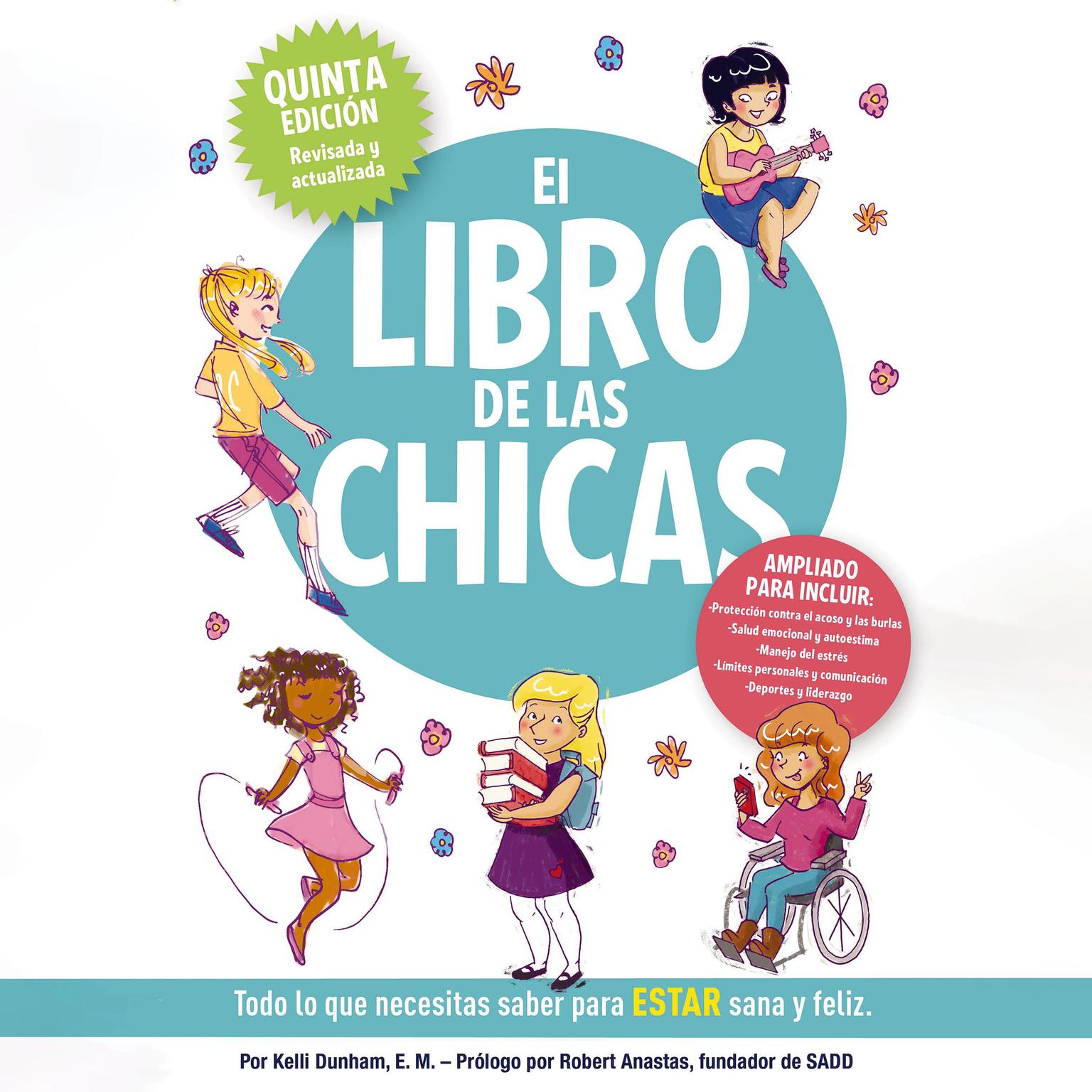 El libro de las chicas: Todo lo que necesitas saber para estar sana y feliz Audiobook, by Kelli Dunham