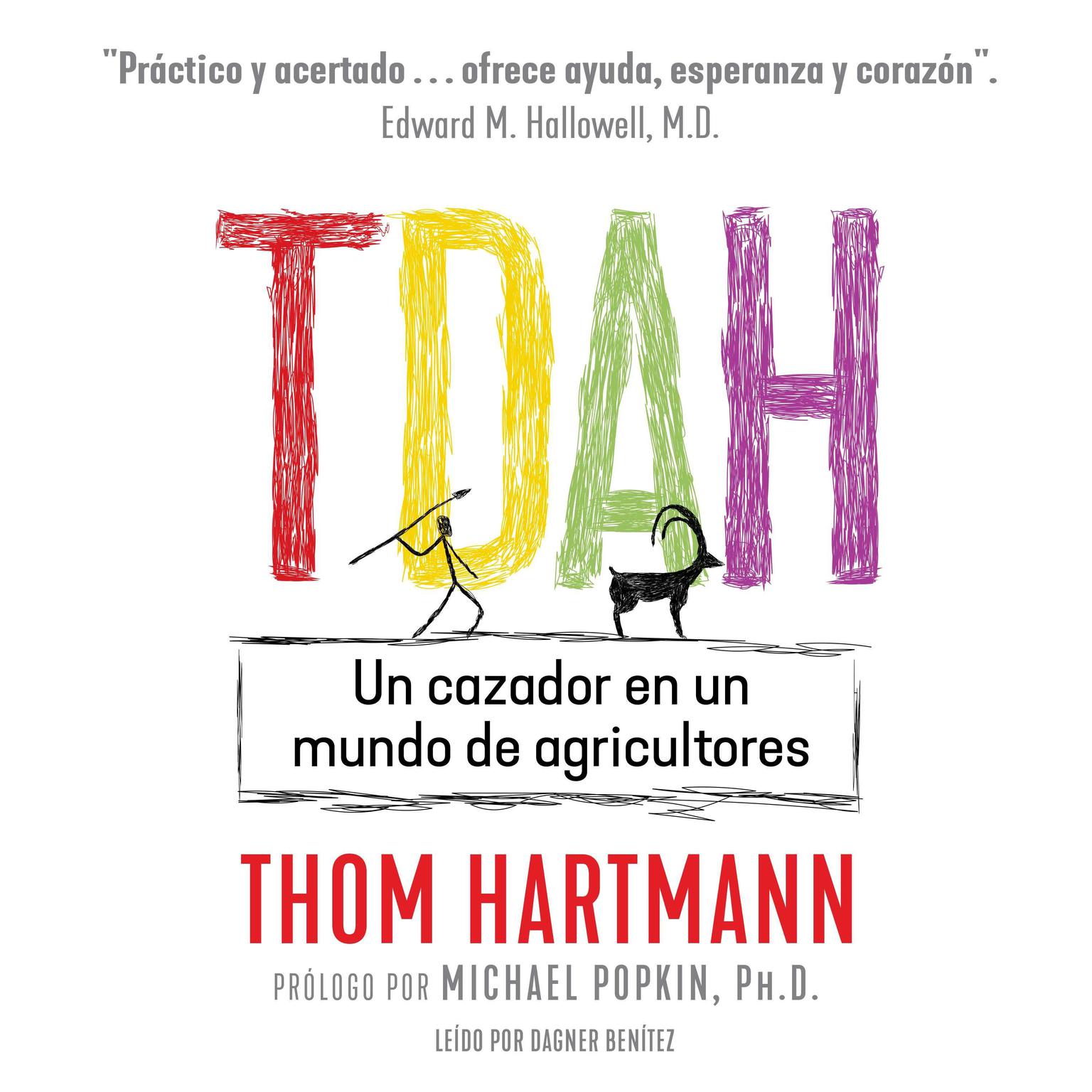 TDAH: Un cazador en un mundo de agricultores Audiobook, by Thom Hartmann