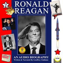 Ronald Reagan #2: An Audio Biography Audibook, by Geoffrey Giuliano