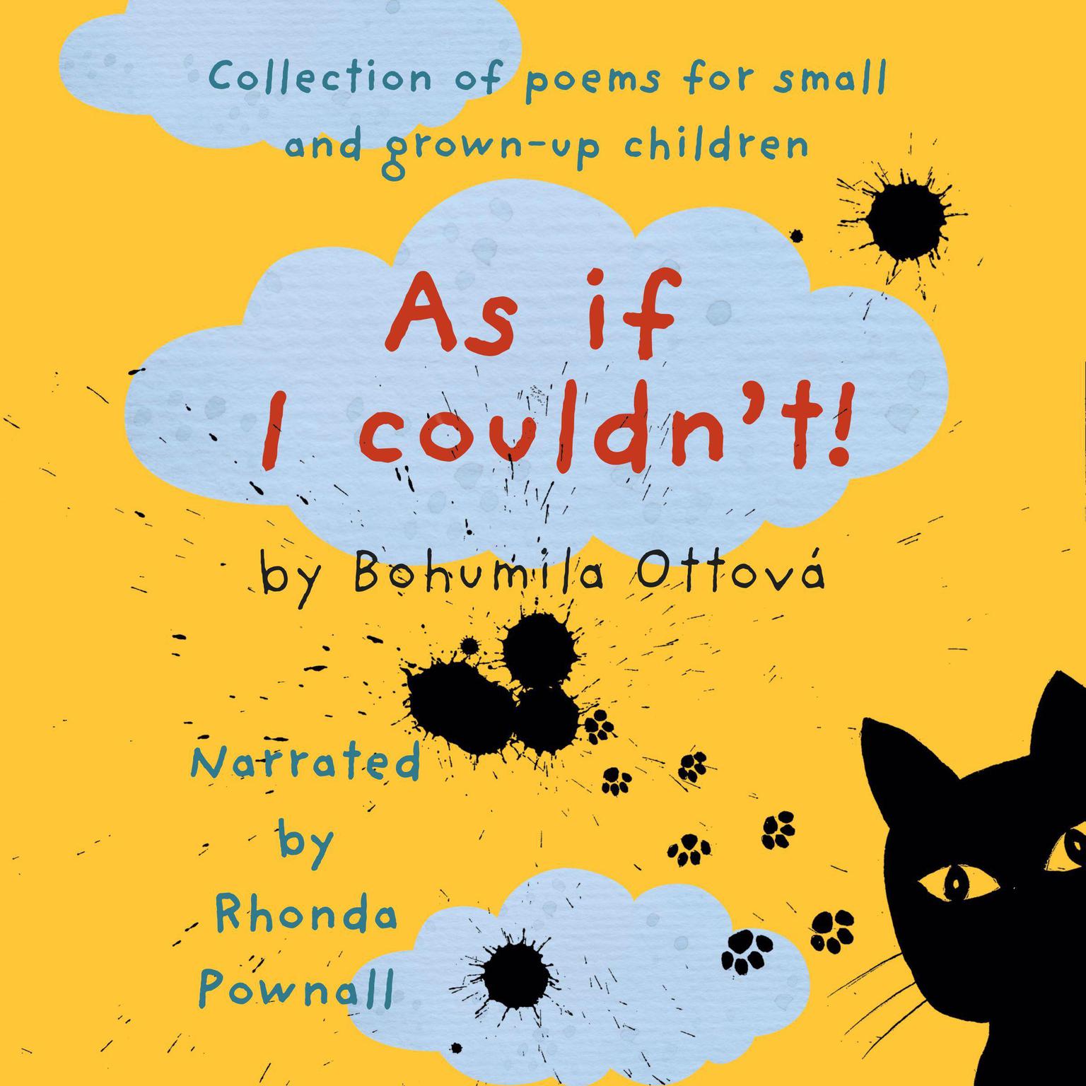 As if I couldnt!: A Collection of poems for small and grown-up children Audiobook, by Bohumila Ottová