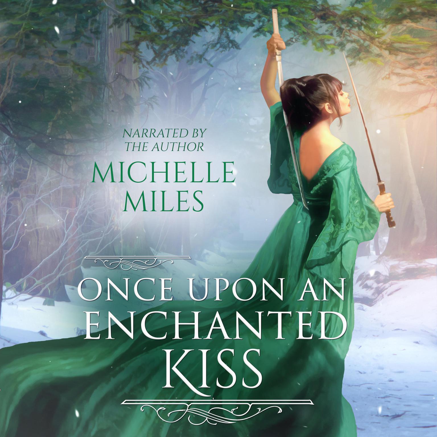 Once Upon an Enchanted Kiss Audiobook, by Michelle Miles