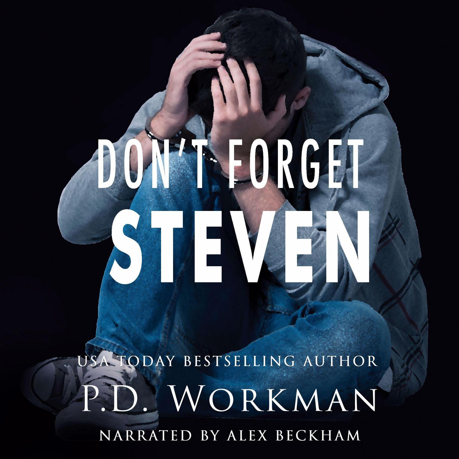 Dont Forget Steven Audiobook, by P.D. Workman