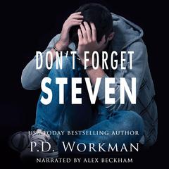 Don't Forget Steven Audibook, by P.D. Workman