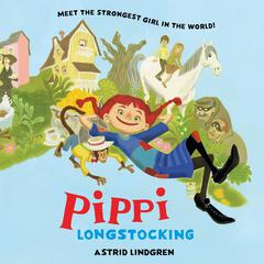 Pippi Longstocking Audibook, by Astrid Lindgren