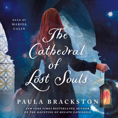 The Cathedral of Lost Souls Audibook, by Paula Brackston