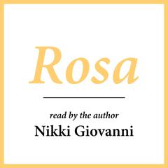 Rosa: (Caldecott Honor Book) Audibook, by Nikki  Giovanni