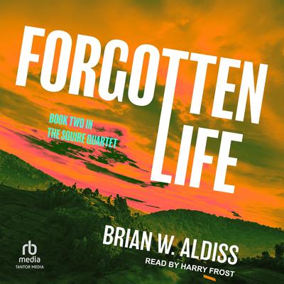 Forgotten Life Audibook, by Brian W. Aldiss