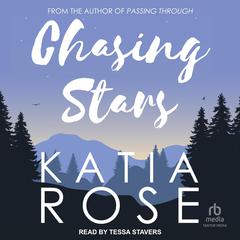 Chasing Stars Audibook, by Katia Rose