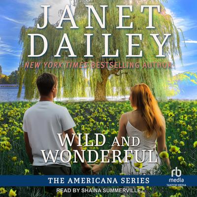Wild and Wonderful Audibook, by Janet Dailey