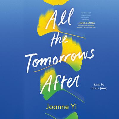 All the Tomorrows After Audibook, by Joanne Yi