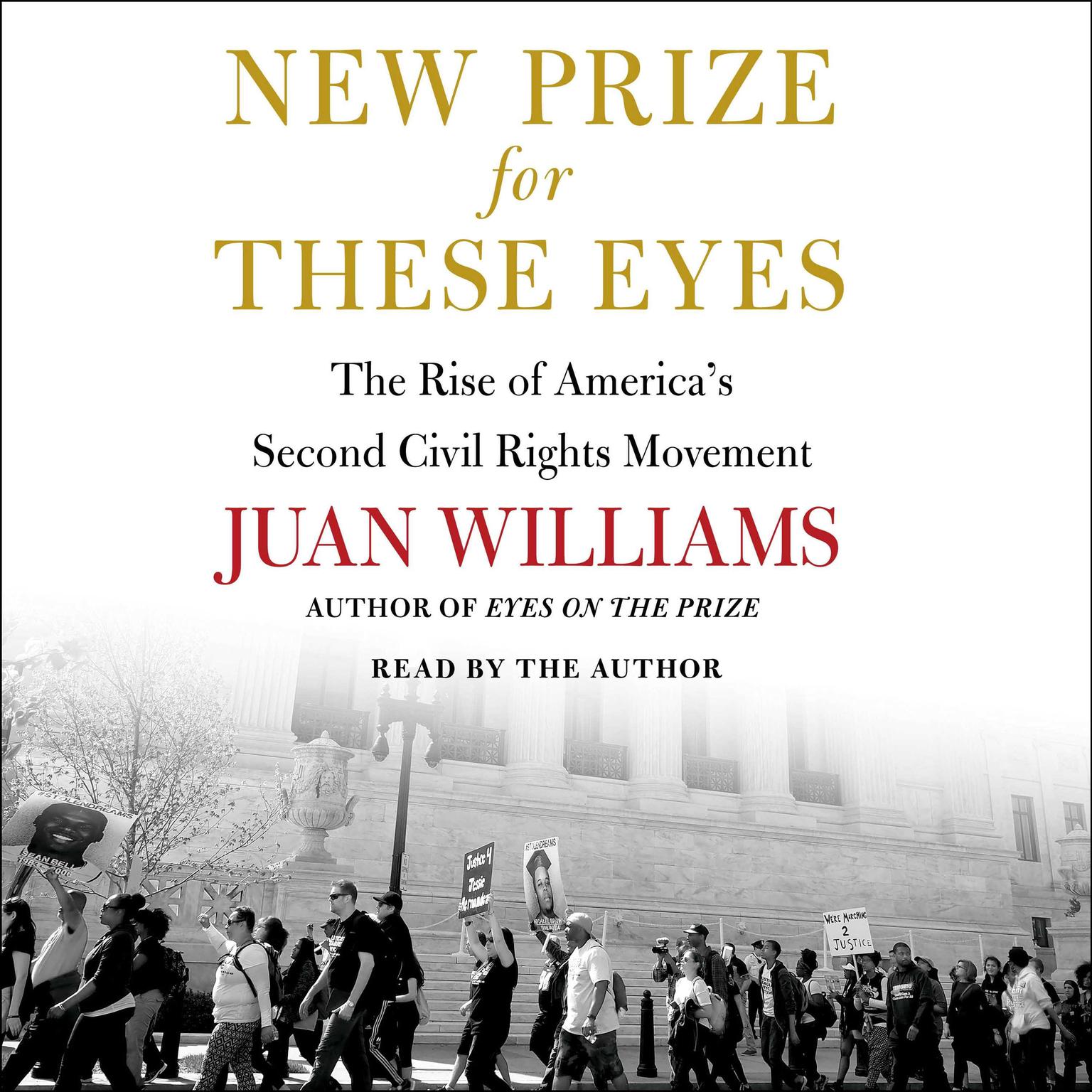 New Prize for These Eyes: The Rise of Americas Second Civil Rights Movement Audiobook, by Juan Williams