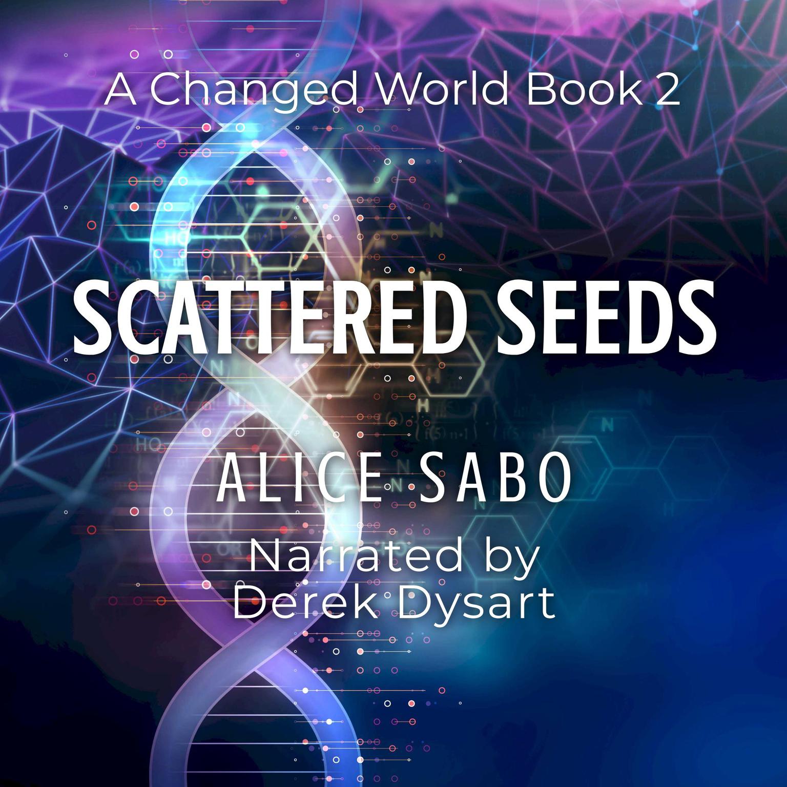 Scattered Seeds Audiobook, by Alice Sabo