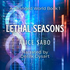 Lethal Seasons Audibook, by Alice Sabo