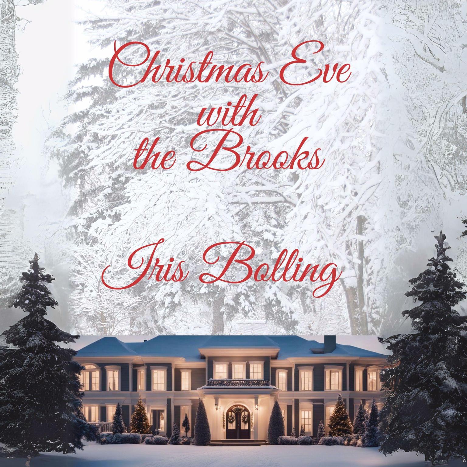 Christmas Eve at The Brooks Audiobook, by Iris Bolling