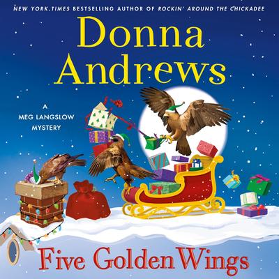 Five Golden Wings: A Meg Langslow Mystery Audibook, by Donna Andrews