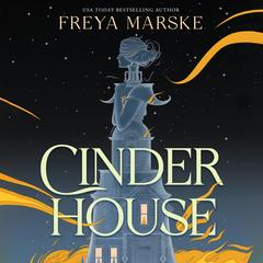 Cinder House Audibook, by 