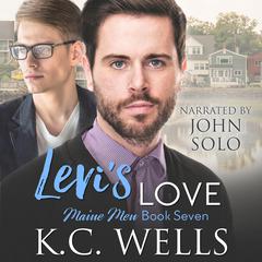 Levi's Love (Maine Men Book 7) Audibook, by K.C. Wells