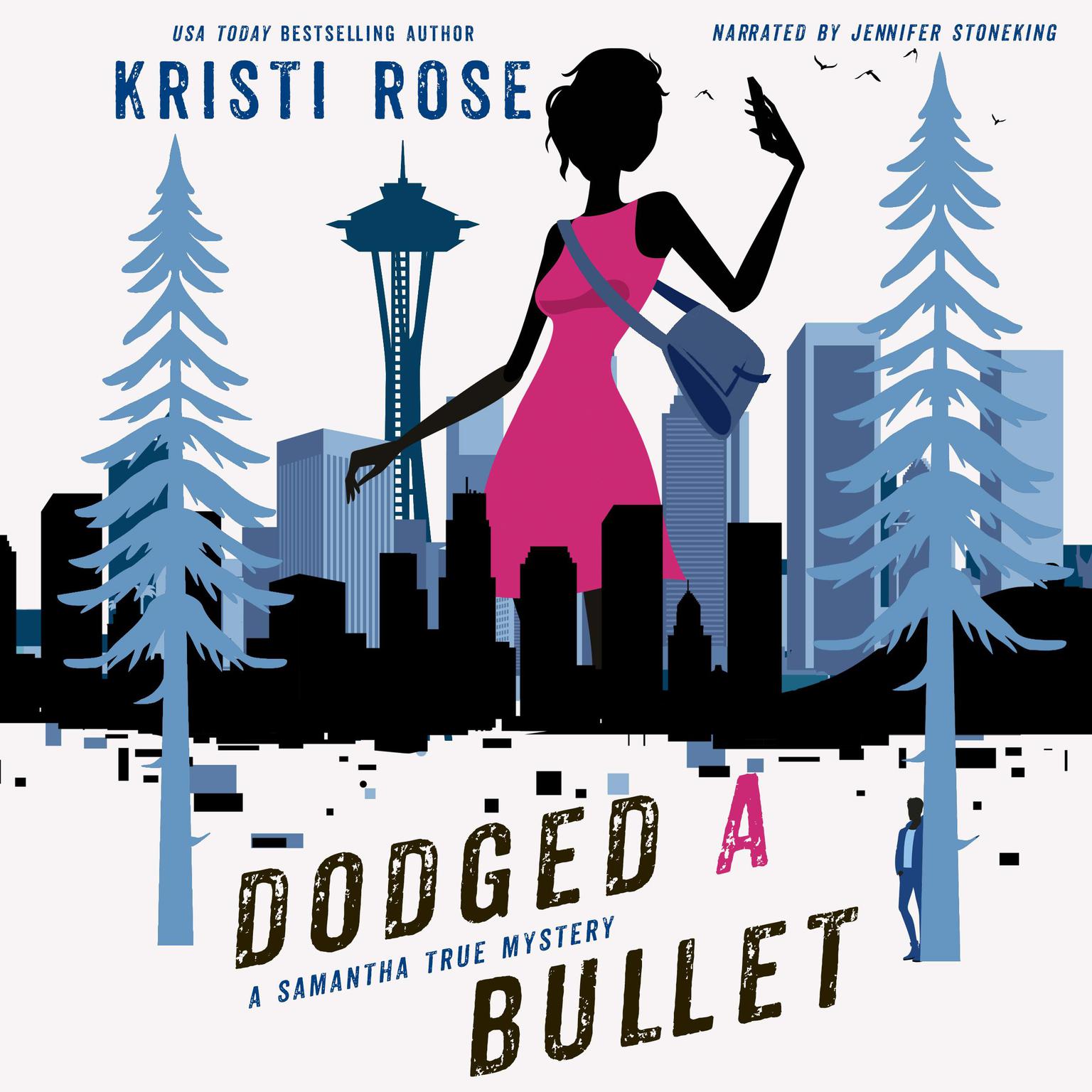 Dodged A Bullet: A Samatha True Mystery Audiobook, by Kristi Rose